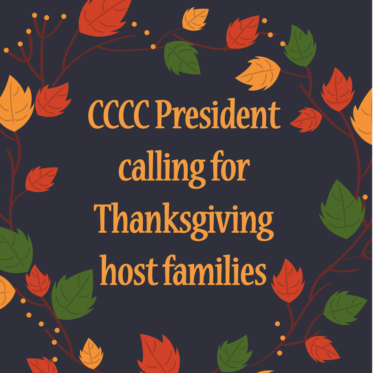 CCCC President calling for Thanksgiving hosts.